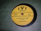 78 rpm- early rock, doo wop, r&b- The deltairs- Its Only You Dear