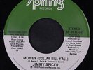 JIMMY SPICER: Money (dollar Bill Y'all) / Instro 45 (dj) rare Soul