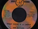 JOE BATAAN: My Cloud / What Good Is A Castle 45 Soul