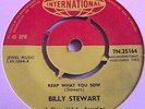 BILLY STEWART   REAP WHAT YOU SOW ** 1962 PYE INTERNATIONAL 45