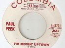 PAUL PEEK Im Movin Uptown The Shadow Knows COLUMBIA PROMO WIGAN NORTHERN SOUL 45
