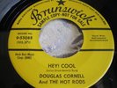 Hear Rare Rockabilly 45 : Douglas Cornell and The Hot Rods  Hey Cool   Brunswick