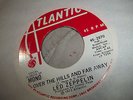 ORIG ROCK Promo 45 LED ZEPPELIN OVER THE HILLS AND FAR AWAY MONO/STEREO SCARCE