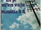 MÉLODIE S.A. Sp Barclay 75 Et je m’en vais Daniel BALAVOINE