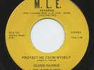 HEAR - Rare Soul 45 - Quinn Harris - Protect Me From Myself - M.L.E. #101