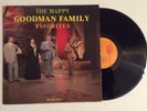 Happy Goodmans GOODMAN FAMILY FAVORITES vinyl LP Harvest HAR-1102