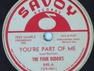 HEAR Rare Doo Wop 78 rpm THE FOUR BUDDIES You're Part Of Me SAVOY 845 promo