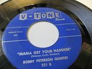 Bobby Peterson V Tone 221 mama get your hammer