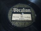 LEROY CARR on VOCALION #1191 - MY OWN LONESOME BLUES - HOW LONG HOW LONG BLUES