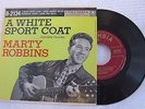 Marty Robbins B-2134 - A White Sport Coat & Others - 45 - Columbia Classic