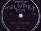 HEAR Blues 78 rpm ELMO JAMES Dust My Broom b/w Catfish Blues TRUMPET 146