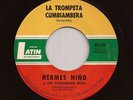 Dancefloor Cumbia 45 HERMES NIÑO La Trompeta Cumbiambera LATIN Hear mp3