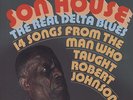 Son House - The Real Delta Blues - - Vinyl Blues