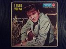 ELVIS PRESLEY I NEED YOU SO A72V0175  RCA ITALIANA ITALY ONLY EP '58