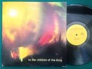 TO THE CHILDREN OF THE KING LP Unknown XIAN HIPPIE FOLK PSYCH KENT HENRY HEAR