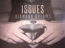 ISSUES - Diamond Dreams - Vinyl (limited coloured vinyl LP)