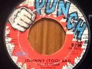 THE SLICKER Johnny (Too) Bad 1971 Reggae UK PUNCH (PAMA) PH 59 7
