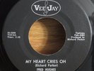 FRED HUGHES My Heart Cries Oh VEE JAY 7