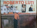 Roberto Luti LP Quiero Amanecer Contigo y Otros Exitos 1993 Venezuela Terricolas