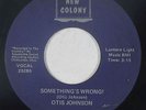 Funk/Deep Soul 45 - Otis Johnson - Something's Wrong - New Colony - mp3
