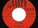 Hear - Rare R&B/Soul 45 - Red West Combo - My Babe - Santo Records # 9006