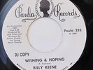 BILLY KEENE-WISHING & HOPING /CROSS MY HEART - WLP on PAULA NORTHERN 45