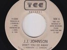 Modern Soul 45 - J.J. Johnson - Don't You Go Away - TCC - VG++ mp3