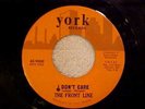 THE FRONT LINE   RARE 1965 GARAGE / PSYCH   I DON'T CARE / GOT LOVE   YORK 9000