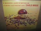 CHARLIE MINGUS A Modern Jazz Symposium of Music and Poetry with SEALED LP 180g