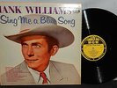 HANK WILLIAMS SR. ORIGINAL 1957 LP SING ME A BLUE SONG MGM E3560 VG+ NR VPI