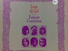 FAIRPORT CONVENTION LIEGE AND LIEF ILPS 9115 ISLAND G/FOLD 1969 UK VINYL LP