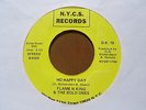 VERY RARE ORIG N.Y.C.S. RECORDS - FLAME N KING - OH HAPPY DAY - EX