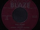 JOHNNY MOO'RE BLAZERS: Miss Mosey / Every Time 45 Blues & R&B