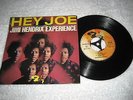 JIMI HENDRIX - Hey Joe - Rare Original Barclay FRANCE Pressing PS 45 EX+