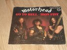 MOTÖRHEAD GO TO HELL / IRON FIST SEHR RARE 7
