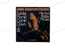 Kris Kristofferson - Sunday Mornin' Comin' Down / Me And Bobby McGee GER 7in //1