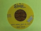 45 RPM  Eddie Noack STARDAY 213 Don't Worry About Me Baby BOPPER  1956