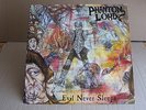PHANTOM  LORD - Evil never Sleeps/ US -METAL - HAMMER´86 / METALLICA/ EXCITER
