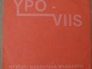 Ypö-Viis-Hyvästi masentava maanantai Finland RARE punk PS 45