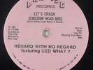 Renard With No Regard ft. Ced What-Let's Crash 12