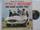 THE DAVE CLARK FIVE Having a wild weekend CANADA '65 CAPITOL MONO 6000 series LP