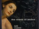 BILL RUSSO: The World Of Alcina LP (black lbl, some foxing obc, 2 neat clear ta