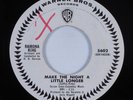 Popcorn Soul 45 RAMONA KING Make The Night A Little Longer WB HEAR VG+