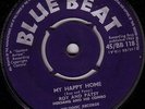 ROY AND PATSY/SKINHEAD REGGAE/BLUE BEAT 45/MY HAPPY HOME - IN YOUR ARMS DEAR