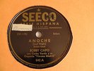 Bobby Capo Latin 78rpm Seeco #542 Anoche (bolero)