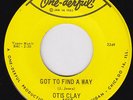 OTIS CLAY Got To Find A Way SCORCHING northern soul M- US 45 funk r&b LISTEN