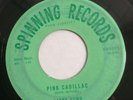 LARRY DOWD 2 SIDED ROCKABILLY 45 SPINNING RECORDS 6009 PINK CADILLAC VG