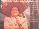 Jose Alfredo Jimenez + Mariachi Vargas Tecalitlan - Mis Corridos son de Ustedes