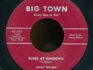 45bs-R&B-BIG TOWN 107-Jimmy Wilson