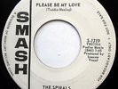 SPIRALS 45 Please Be My Love / Forever & A Day PROMO Doo Wop SMASH e4203